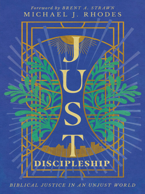 Title details for Just Discipleship by Michael J. Rhodes - Wait list